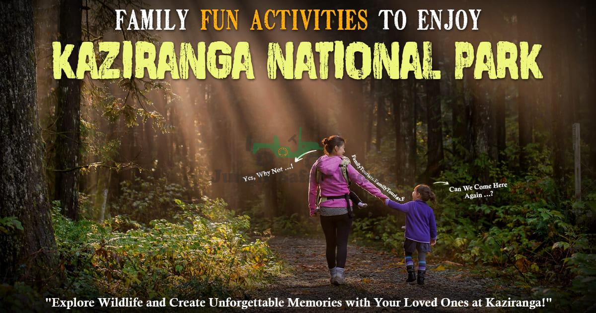 Family Fun Activities To Enjoy In Kaziranga National Park